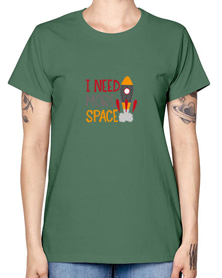 Ineedmorespace 18# - space -  Missy T-Shirt