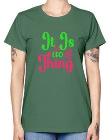 It is a leo thing 255# - leo -  Missy T-Shirt