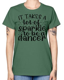It takes a lof of sparkle to be a dancer 143# - ballet -  Missy T-Shirt