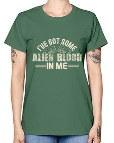 Ive got some alien blood in me 31# - ufo -  Missy T-Shirt