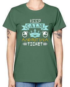 Keep calm and put in a ticket 28# - computer -  Missy T-Shirt