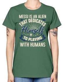 Messi is alien that dedicates himself 33# - ufo -  Missy T-Shirt