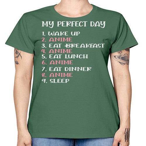 My Perfect Day Funny Kawaii Anime 269# - anime -  Missy T-Shirt