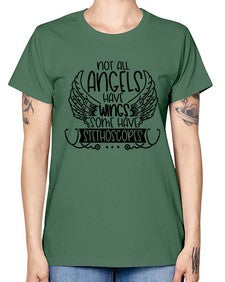 Not All Angels Have Wings Some Have Stethoscopes Style Style 1135# - nurse -  Missy T-Shirt