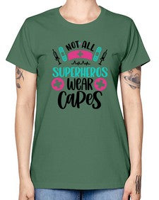 Not All Superheros Style Style 1138# - nurse -  Missy T-Shirt
