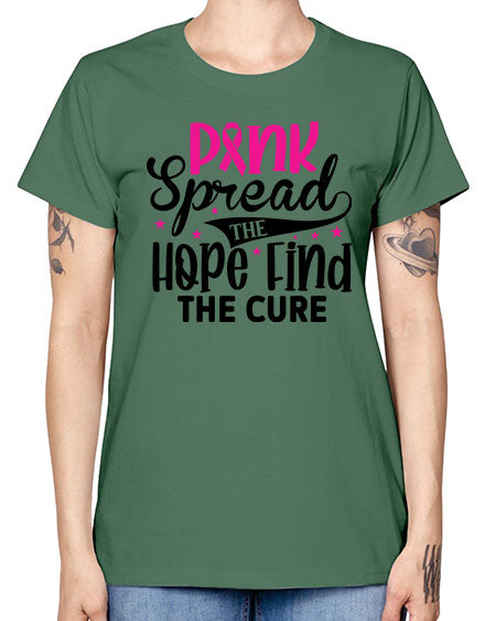 Pink Spread the Hope Find the Cure 10# - breast cancer -  Missy T-Shirt