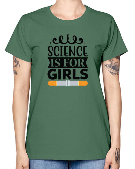 Science Is For Girls 99# - general science -  Missy T-Shirt