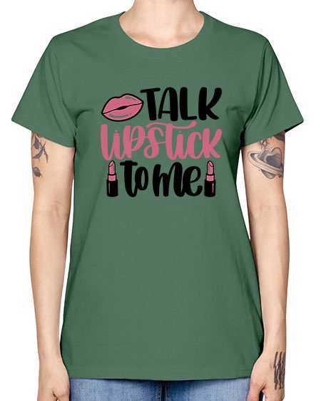 Talk Lipstick To Me Style 15# - beauty - fashion -  Missy T-Shirt