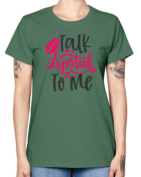 Talk Lipstick To Me Style 217# - beauty - fashion -  Missy T-Shirt