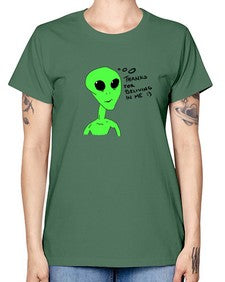 Thanks for beliving in me alien 5# - ufo -  Missy T-Shirt