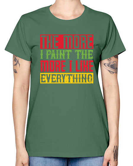 The more I paint the more I like everything Style 220# - kids -  Missy T-Shirt