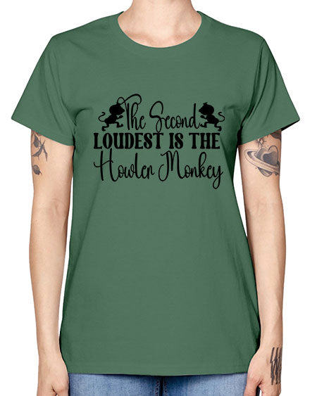 The second loudest is the  - monkey -  Missy T-Shirt