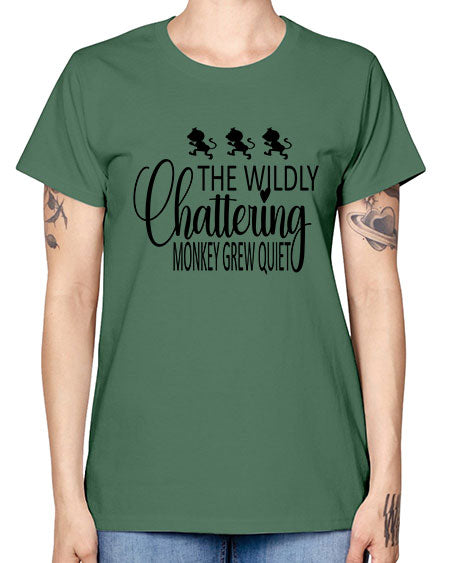 The wildly chattering monkey grew  - monkey -  Missy T-Shirt