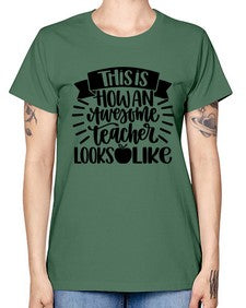 This Is How An Awesome Style 1542# - teacher -  Missy T-Shirt