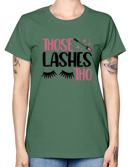 Those Lashes Tho Style 11# - beauty - fashion -  Missy T-Shirt