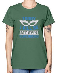 Today i will be my 256# - cartoon super hero -  Missy T-Shirt