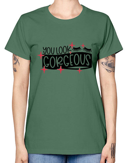 You Look Gorgeous Style 4# - beauty - fashion -  Missy T-Shirt