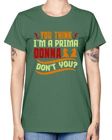 You think Im a prima donna dont you 173# - chess -  Missy T-Shirt