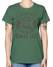 Young riders pick a destination and go old riders pick a dissection and go 84# - motorcycle -  Missy T-Shirt