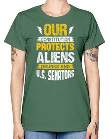 Your constituion protects aliens and drunks 49# - ufo -  Missy T-Shirt