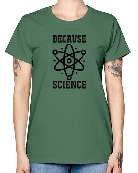 because science 285# - general science -  Missy T-Shirt