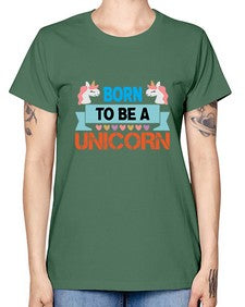 born to be a unicorn 65# - unicorn -  Missy T-Shirt