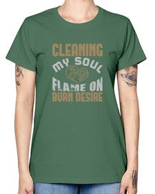 cleaning my sould flame on burn desire Style 92# - cleaner -  Missy T-Shirt