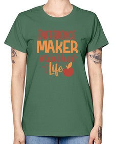 difference maker teacher life 710# - teacher -  Missy T-Shirt