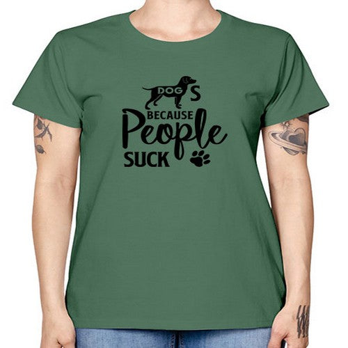 dogs because people suck 128# - dogs -  Missy T-Shirt