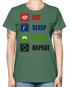 eat sleep game repeat 77# - video games -  Missy T-Shirt