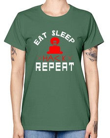 eat sleep hack repeat 48# - computer -  Missy T-Shirt