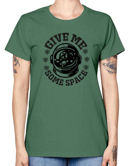 give me some space 35# - space -  Missy T-Shirt
