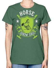 horse show dad Style 48# - horse -  Missy T-Shirt