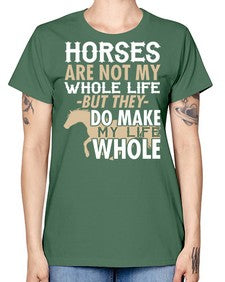 horses are not my whole life - horse -  Missy T-Shirt