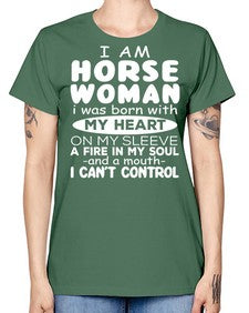 i am horse woman i was born with my heart - horse -  Missy T-Shirt