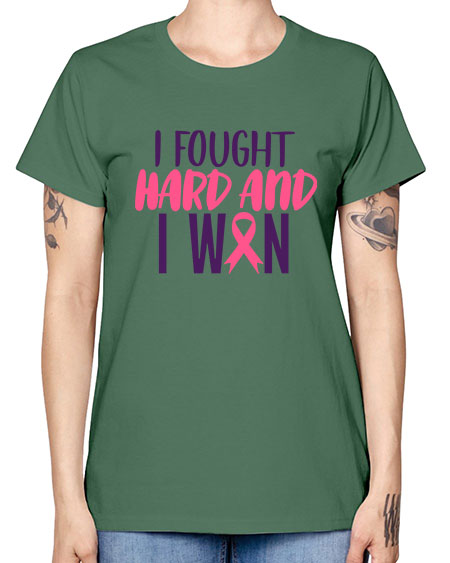 i fought hard and i won Style 10# - breast cancer -  Missy T-Shirt