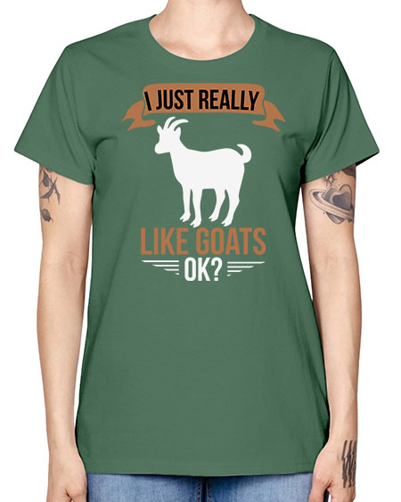i just really like goats ok Style 3# - goat -  Missy T-Shirt