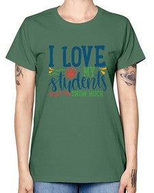 i love my students snow much Style 202# - teacher -  Missy T-Shirt