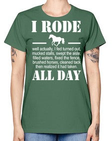i rode my horse all day - horse -  Missy T-Shirt