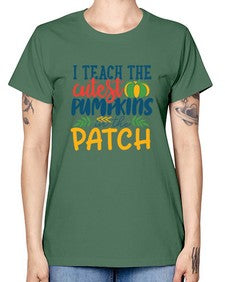 i teach the cutest pumpkins in the patch Style 209# - teacher -  Missy T-Shirt
