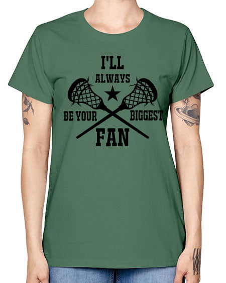 i'll always be your biggest fan 10# - lacrosse -  Missy T-Shirt