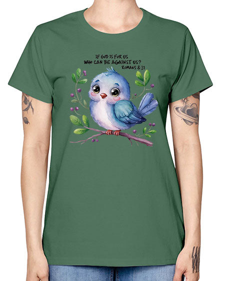 if god is for us who can be against us 47# - birds -  Missy T-Shirt