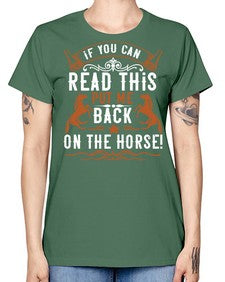 if you can read this put me back on the horse Style 37# - horse -  Missy T-Shirt