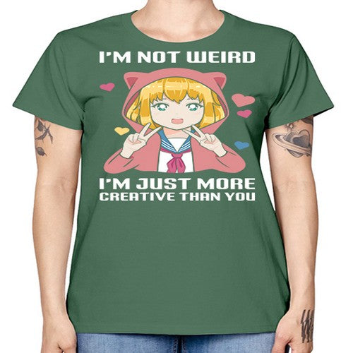 im not wierd im just more creative than you248# - anime -  Missy T-Shirt
