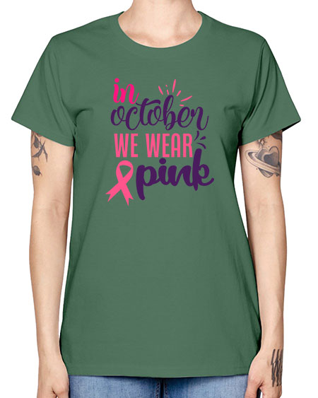 in october we wear pink Style 9# - breast cancer -  Missy T-Shirt