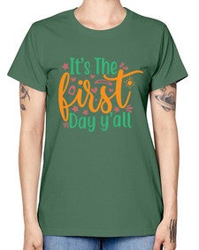 its the first day yall 395# - last day of school -  Missy T-Shirt