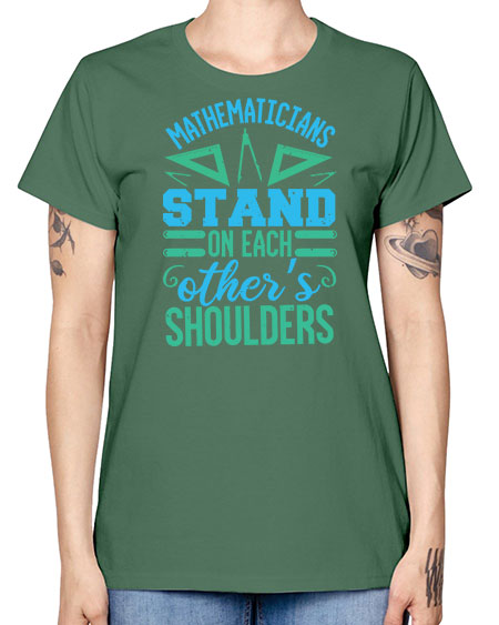 mathematicins stand on each others shoulders 36# - pi -  Missy T-Shirt