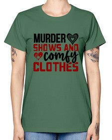 murder shows and comfy clothes 944# - true crime -  Missy T-Shirt