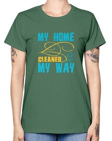 my home cleaned my way Style 293# - cleaner -  Missy T-Shirt