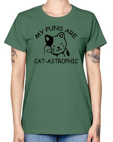 my puns are catAstrophic - cats -  Missy T-Shirt